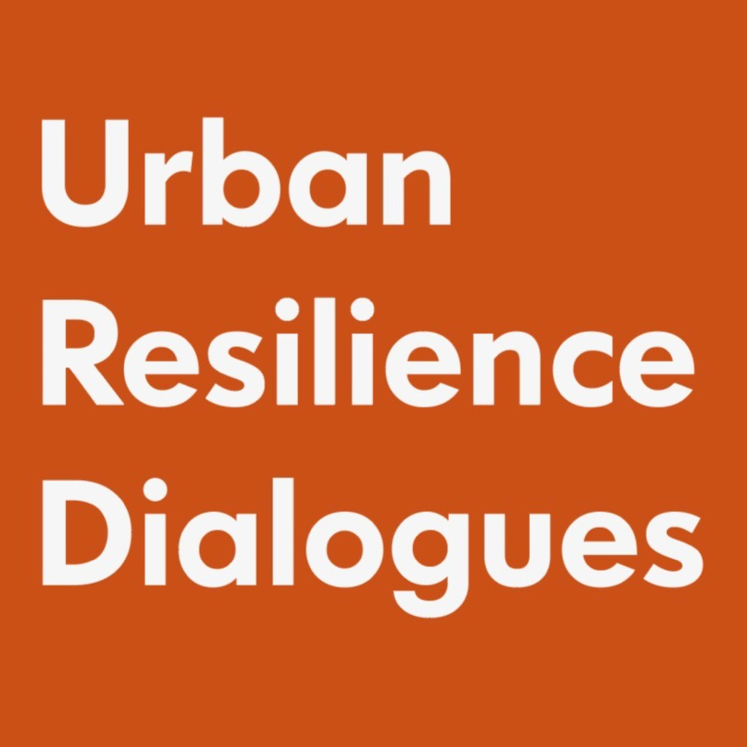 Bullhornfm Urban Resilience Dialogues